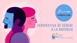 8M - La perspectiva de gènere en la docència universitària: experiències i impacte