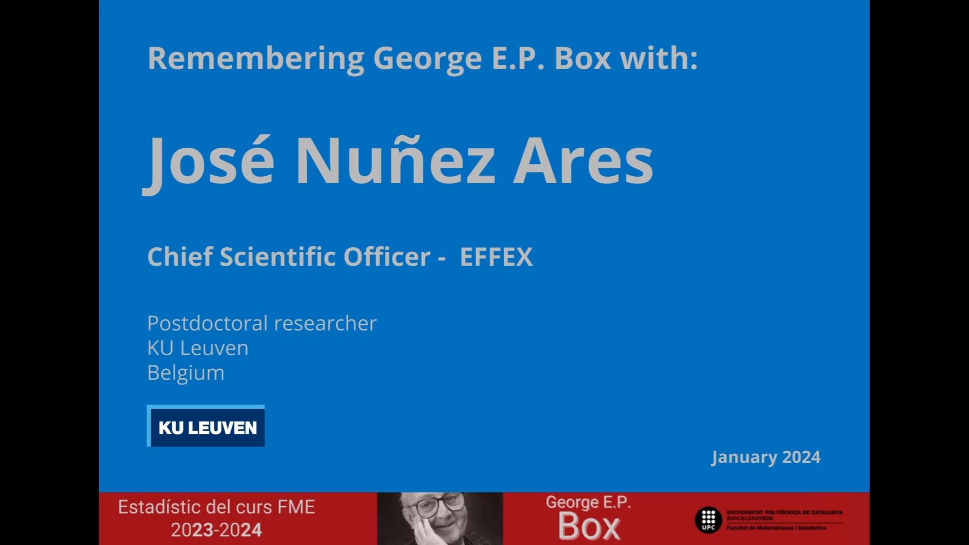 Remembering George E.P. Box with: José Nuñez Ares (KU Leuven) Curs Box 2023-2024