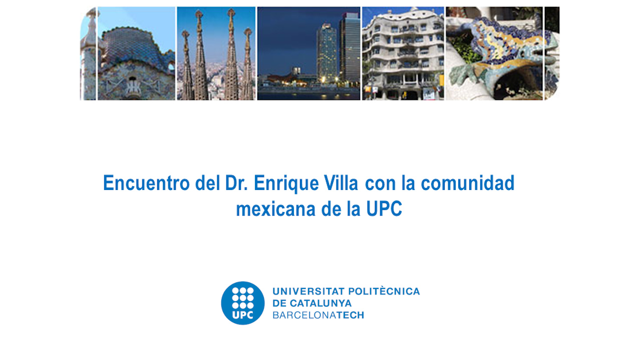 Conferencia de Enrique Villa a la comunidad mexicana de la UPC