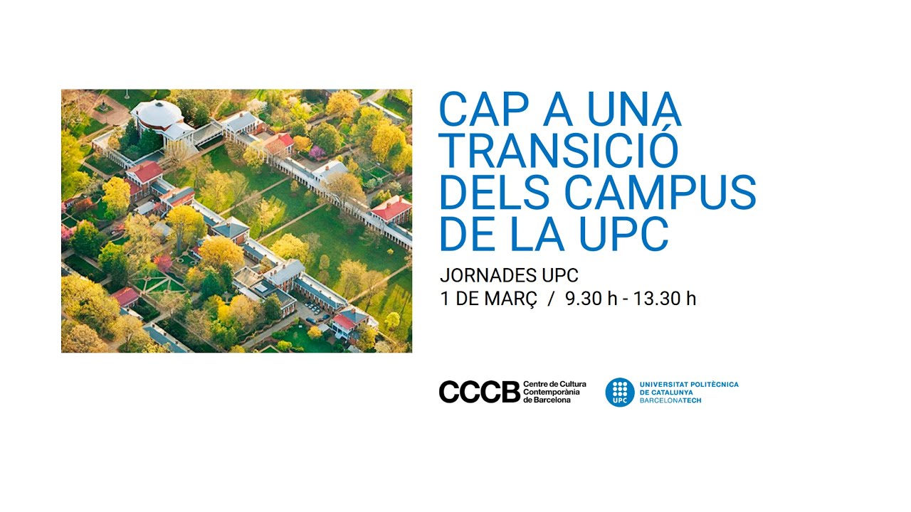 Jornada ‘Cap a una transició dels campus de la UPC’ (I)