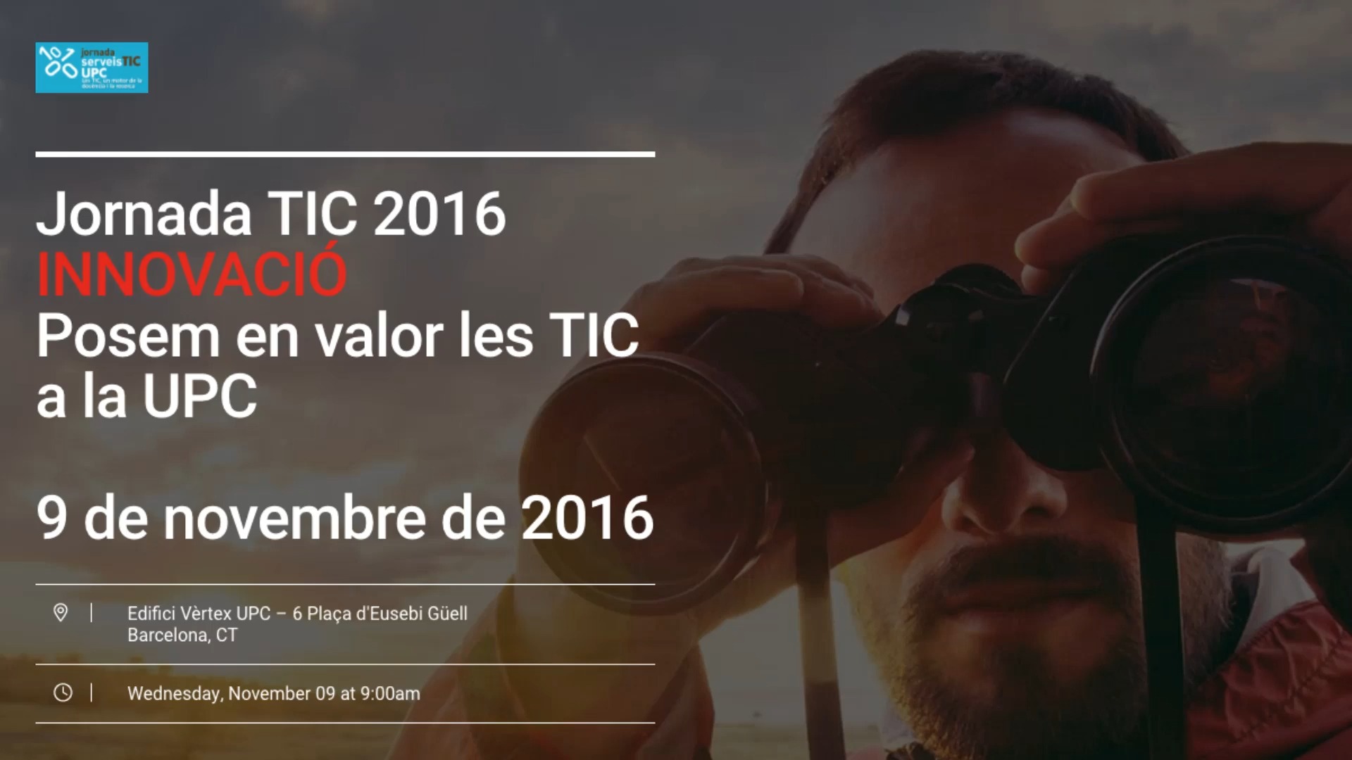 Jornades TIC UPC 2016 - Benvinguda i Introducció