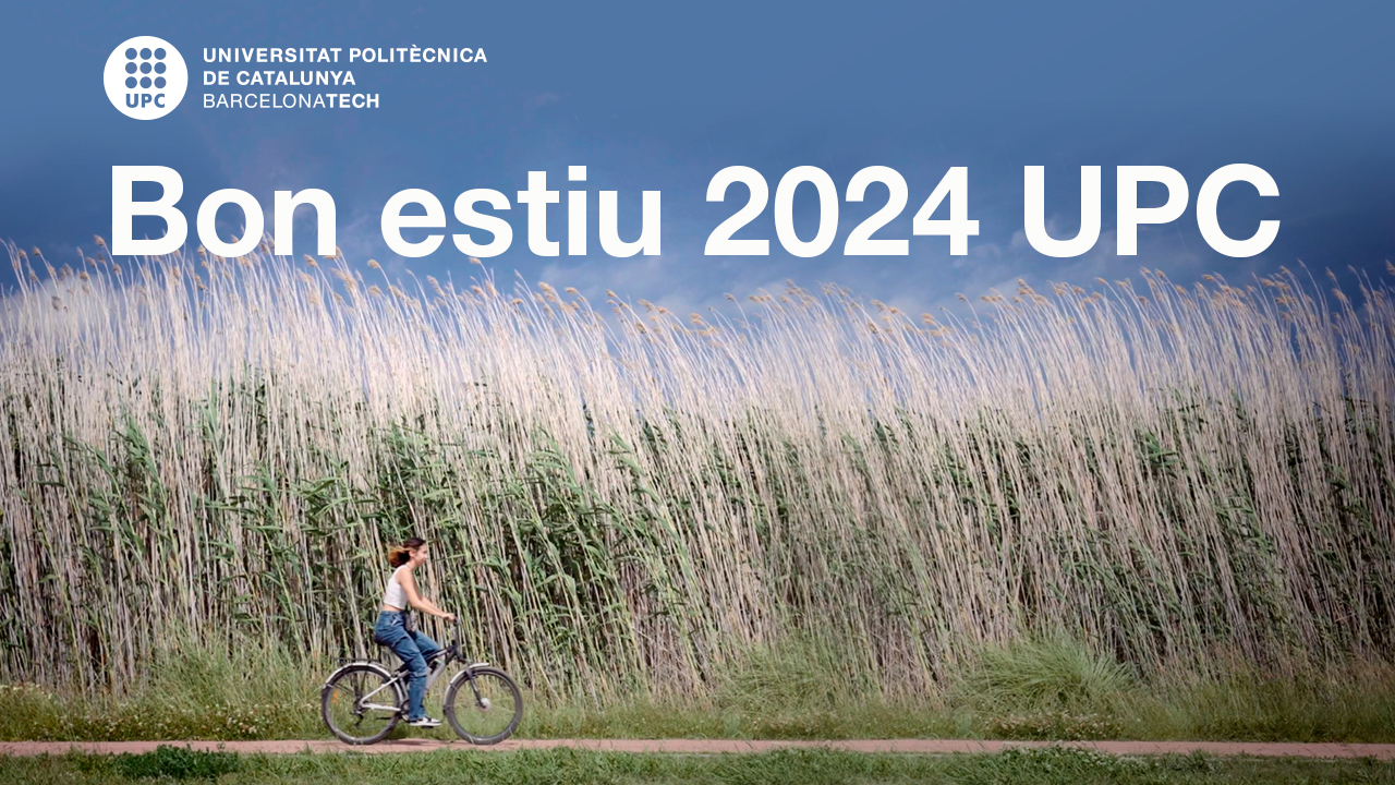 Bon estiu 2024 UPC 