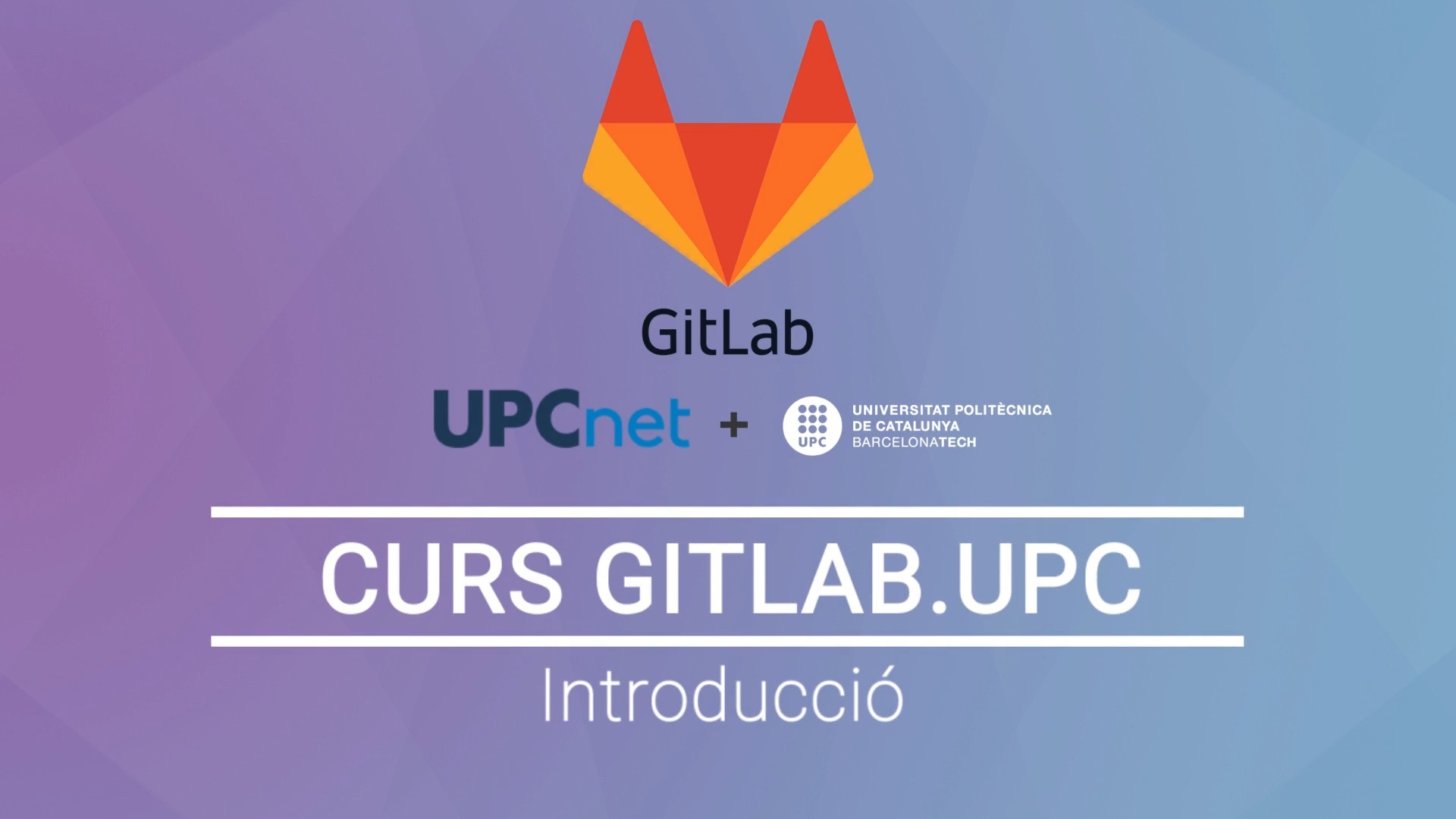 Curs GitLab. UPC - Introducció