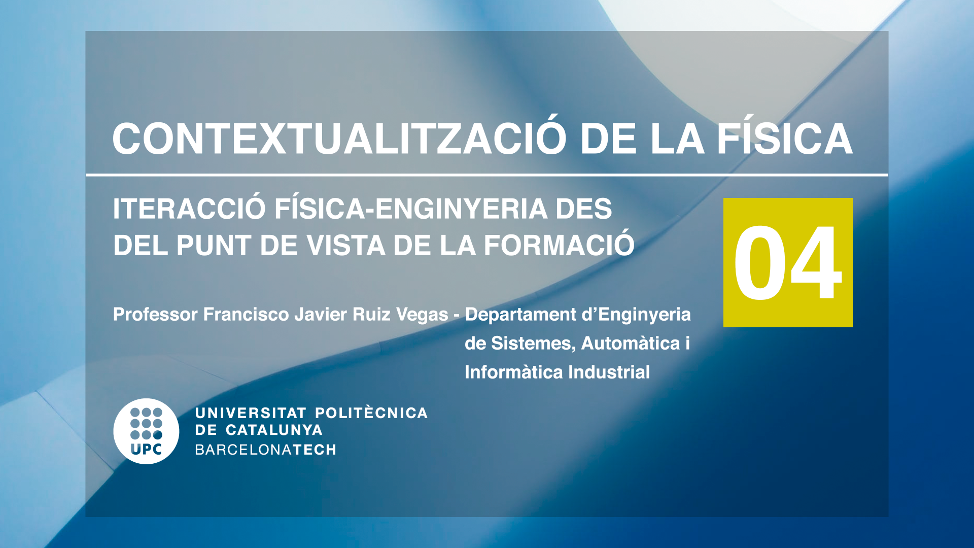 Contextualització de la Física 4: Interacció Física- Enginyeria des del punt de vista de la formació