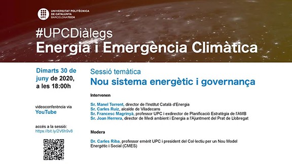 UPC Diàlegs: Energia i Emergència Climàtica. Nou sistema energètic i governança