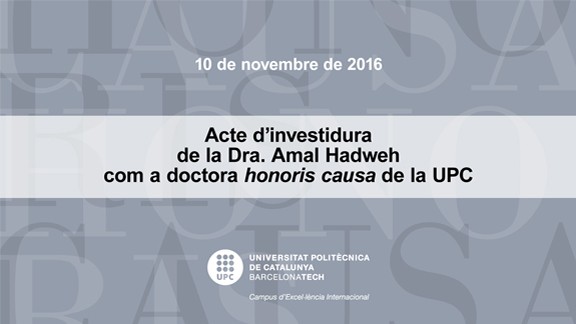 Acte d’investidura honoris causa de la Dra.  Amal Hadweh