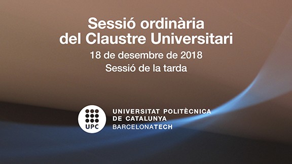 Sessió ordinària tarda del Claustre Universitari 18 de desembre de 2018