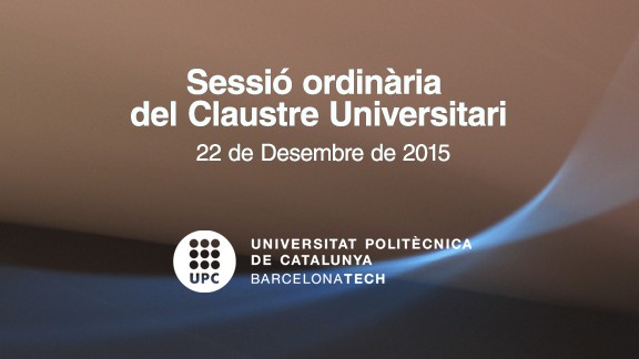 Sessió ordinària del Claustre Universitari del 22 de desembre de 2015