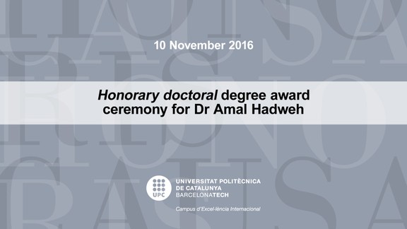 Honorary doctoral degree award ceremony for Dr Amal Hadweh
