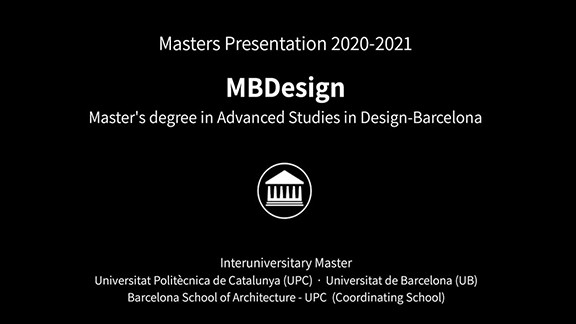 Master's degree in Advanced Studies in Design-Barcelona (MBDesign)