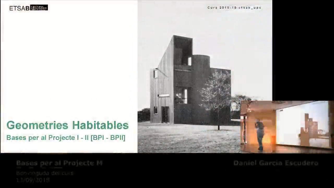 Presentació del curs: "Geometries Habitables", BPI-II matins, 2018--19 + EXE01