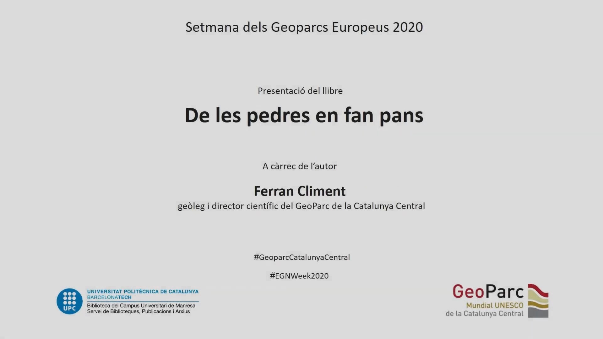 Setmana dels Geoparcs Europeus 2020 Presentació del llibre "De les pedres en fan pans"