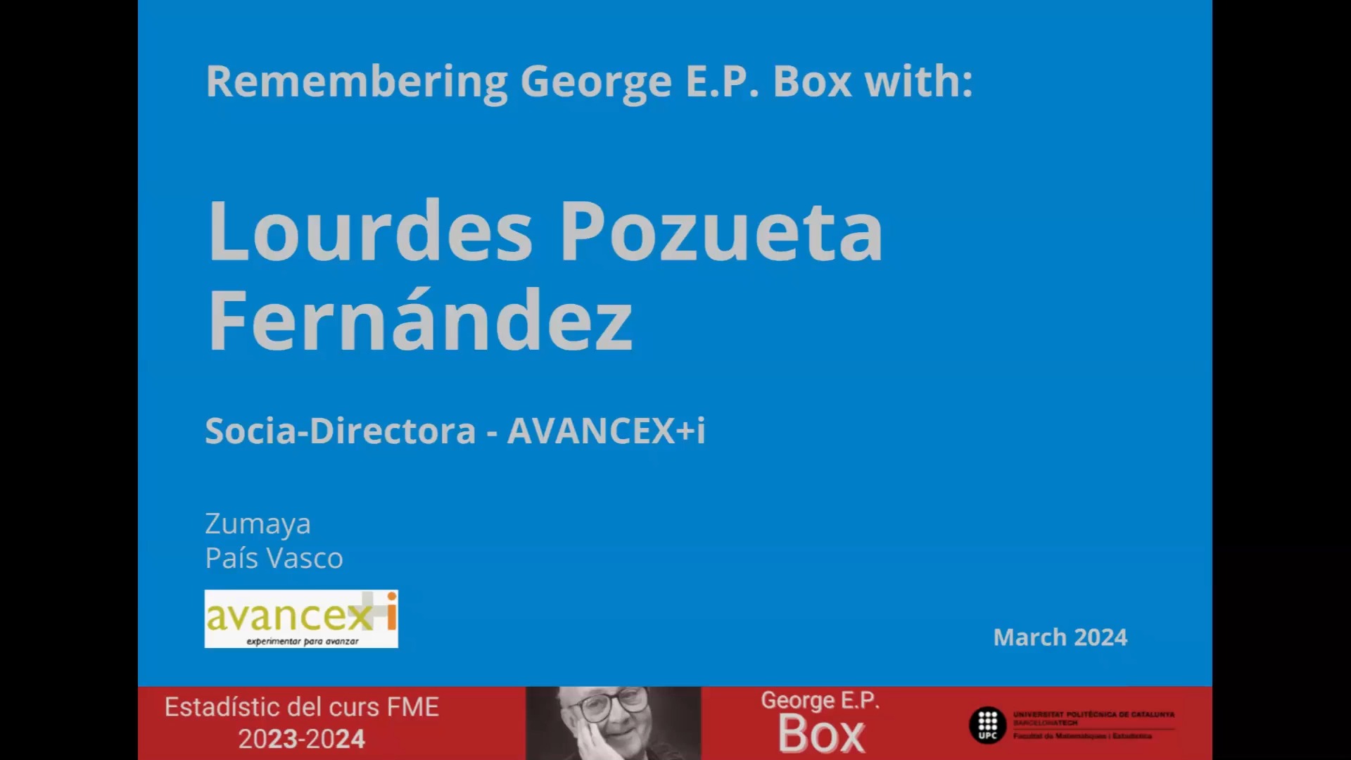Remembering George E.P. Box with: Lourdes Pozueta (AVANCEX+i) Curs Box 2023-2024