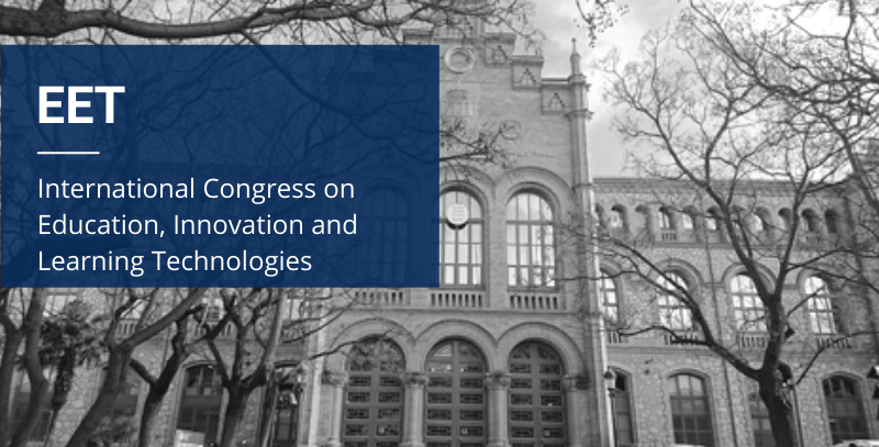 EET. International Congress on Education, Innovation and Learning Technologies 