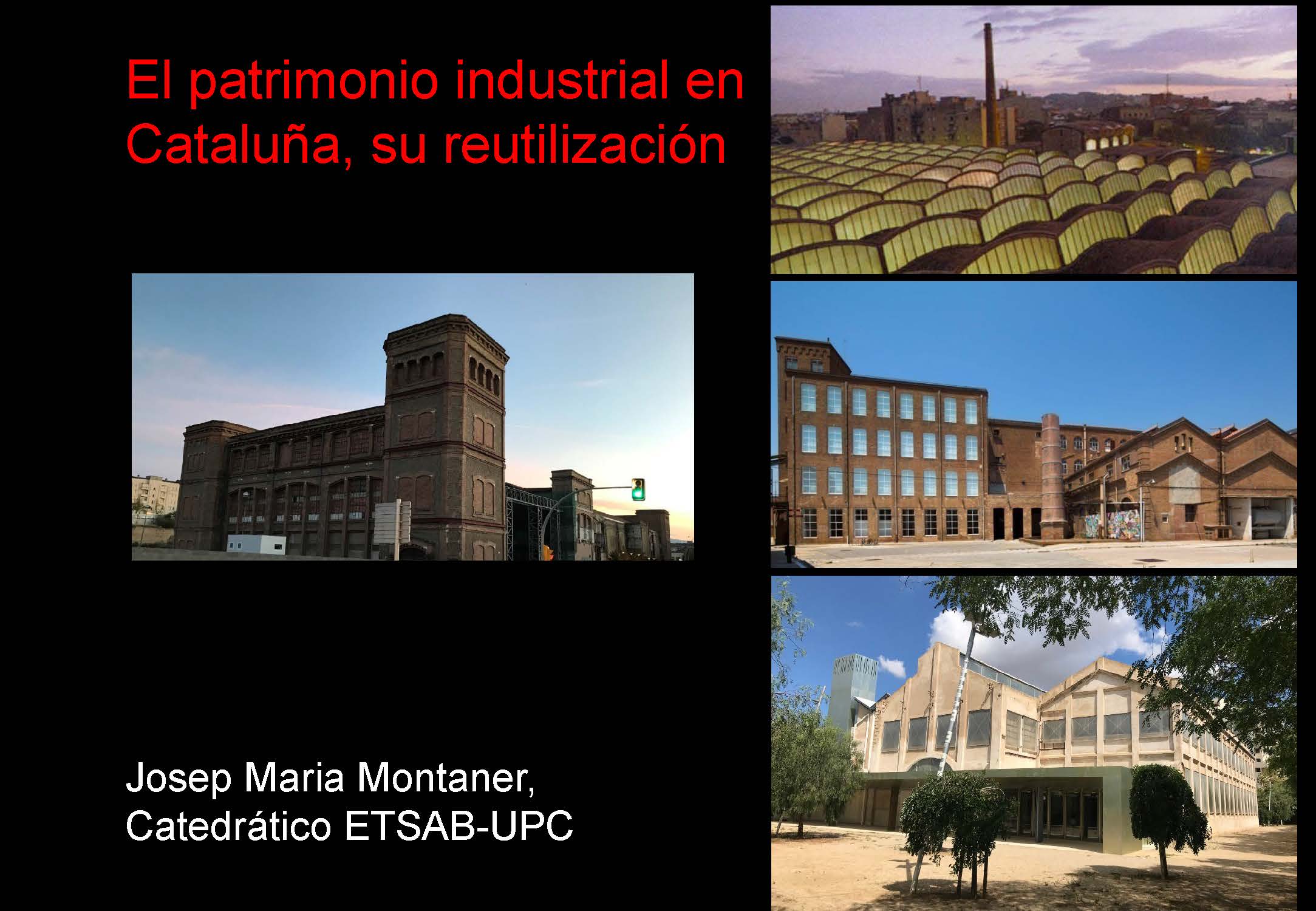 El Patrimonio industrial en Cataluña, su reutilización