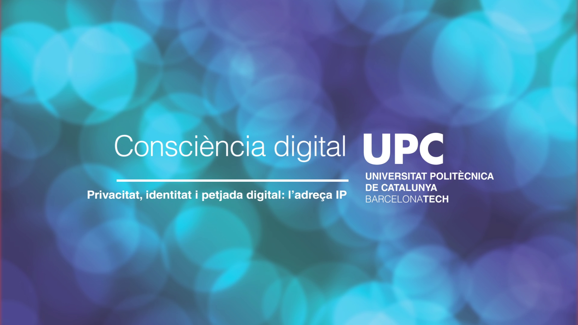 Consciència Digital: Identitat, privacitat i petjada digital - l'adreça IP