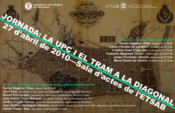 ETSAB. Jornada: la UPC i el tram a la Diagonal (2010) 