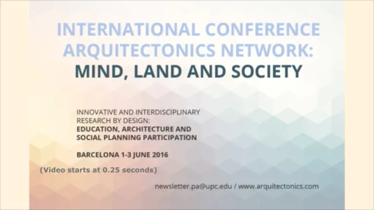 ETSAB. International Conference Arquitectonics Network: Mind, Land and Society (2016) 