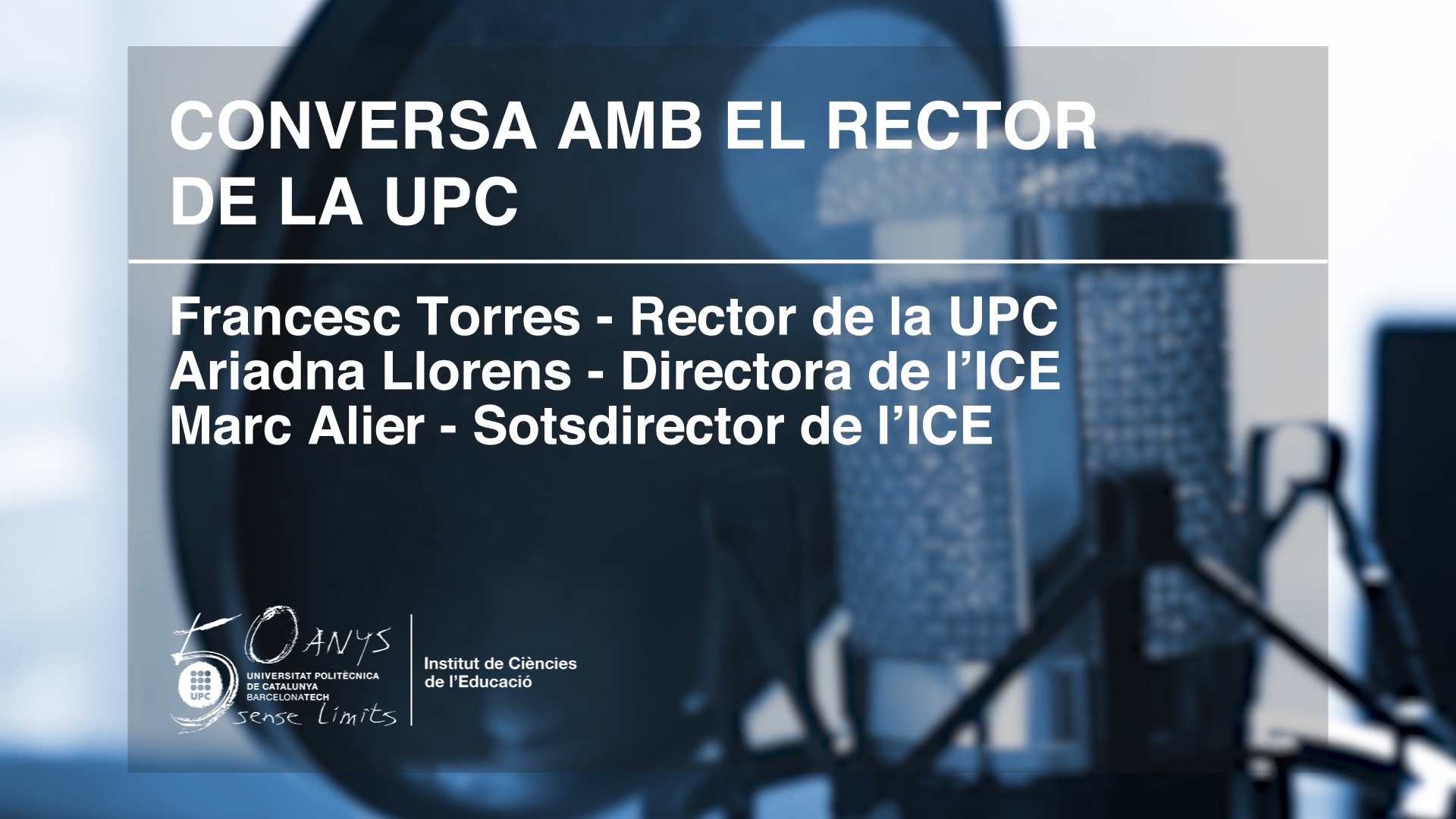 01 - Converses Docents ICE UPC - Conversa amb el Rector de la UPC