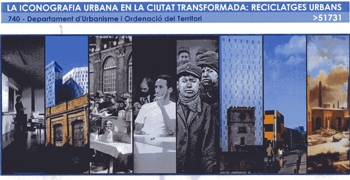ETSAB. Iconografia Urbana en la ciutat transformada: reciclatges urbans ( 2010-2011)