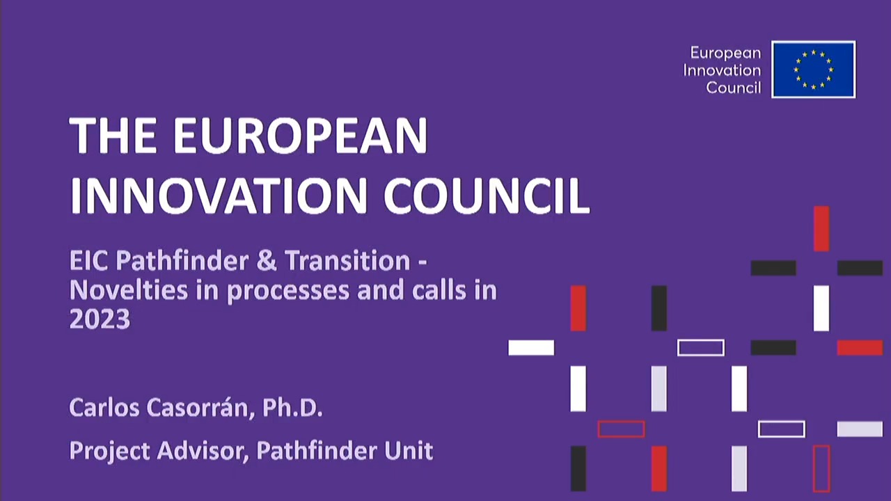 Infoday EIC Pathfinder & EIC Transition 2023 - Novelties in Processes and Calls - Carlos Casorrán
