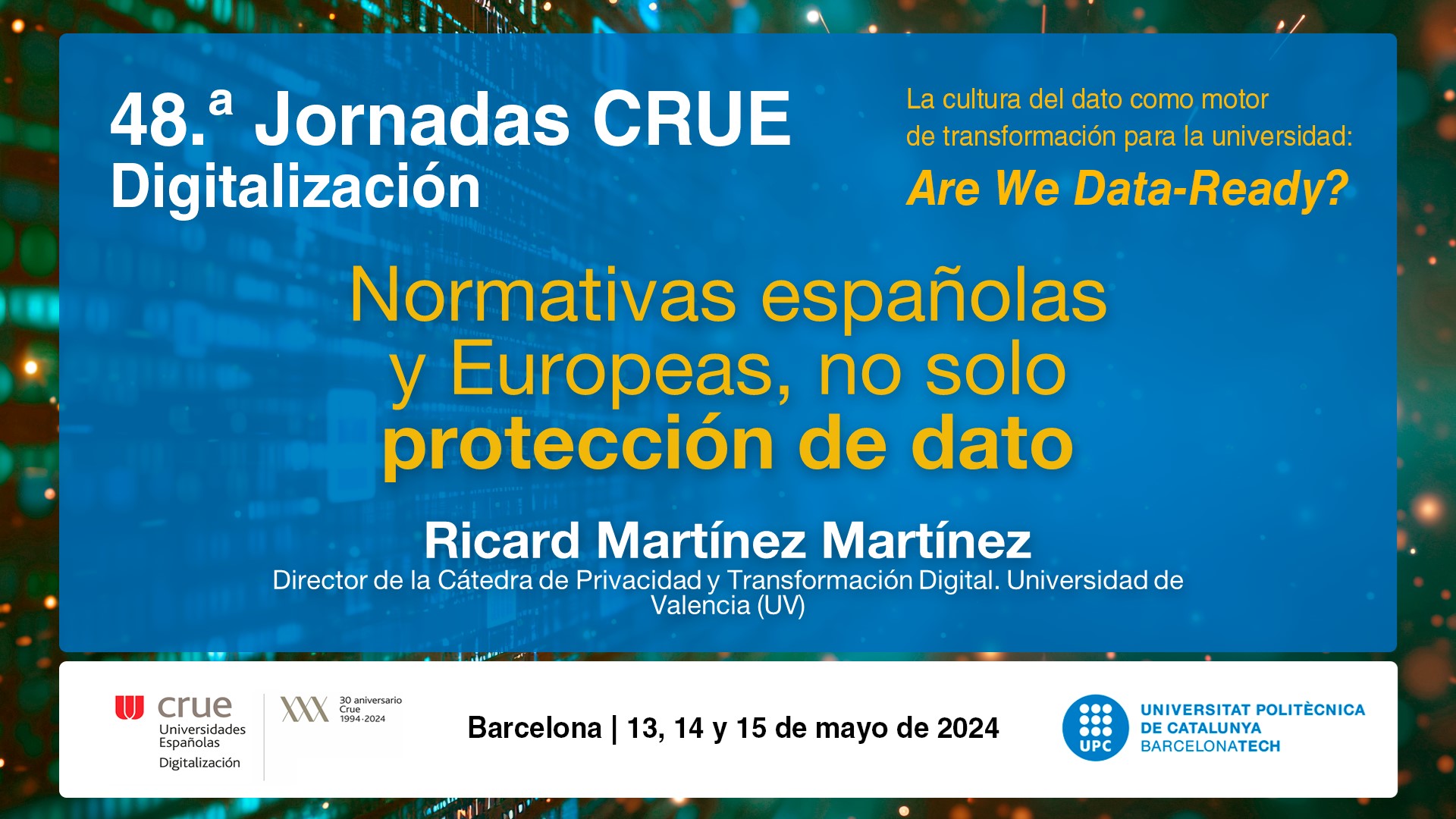 Normativas españolas y Europeas, no solo protección de dato